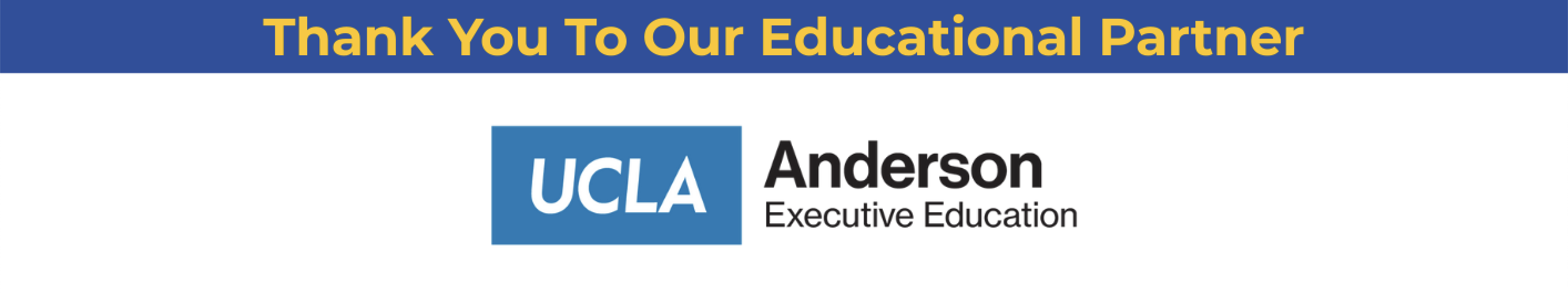 Thank you to our Educational Partner UCLA Anderson