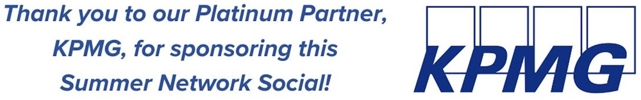 Thank you to our Platinum Partner, KPMG, for sponsoring this Summer Network Social!